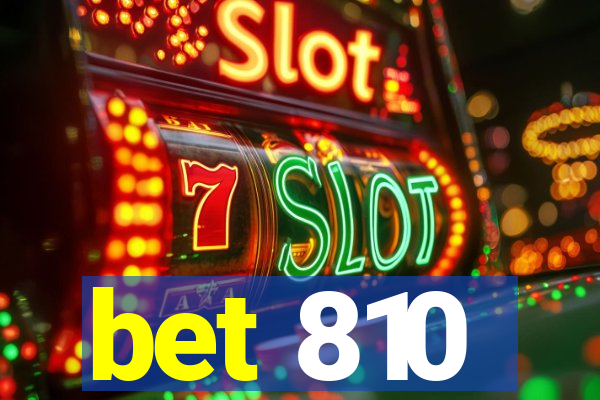 bet 810